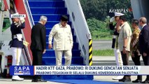 Prabowo Tegaskan Dukungan Indonesia bagi Perdamaian Gaza & Kemerdekaan Palestina