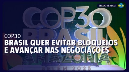 Presidente da COP30 diz que Brasil quer evitar bloqueios e avançar nas negociações