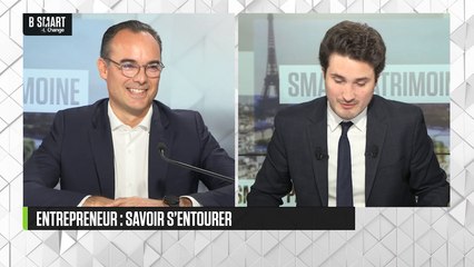 SMART PATRIMOINE - Entrepreneur : savoir s'entourer