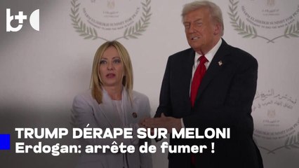 Tous "tirent" sur Meloni / Trump: Tu es très belle, Erdogan: Arrête de fumer
