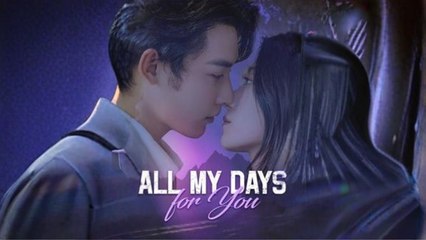 All My Days For You