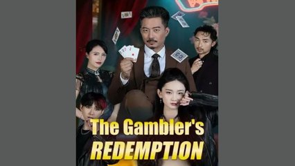 The Gambler's Redemption S - Full Movie