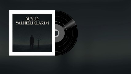 Efe Güneş - Büyür Yalnızlıklarım (Official Audio)