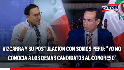 Martín Vizcarra y su postulación con Somos Perú: "Yo no conocía a los demás candidatos al Congreso"