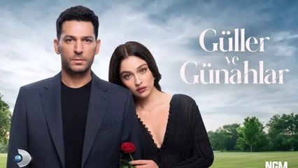 [English Subtitles] Guller ve Gunahlar Episode 1