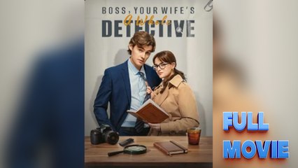 Boss, Your Wife's a Whole Detective - Full Movie