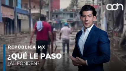 Desaparece el FONDEN y crecen los estragos, seis estados sufren por las lluvias I República Mx