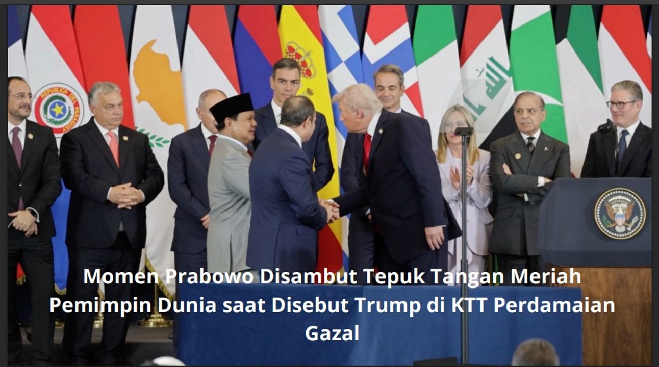 Momen Prabowo Disambut Tepuk Tangan Meriah Pemimpin Dunia saat Disebut Trump di KTT Perdamaian Gaza
