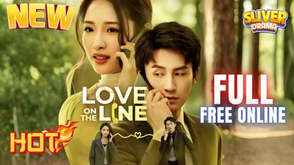 Love On The Line Full Movie HD I Best Drama ShortFilms Hot Billionaire Family Romance 2025