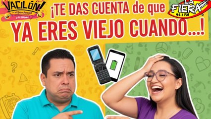 🕺 Te das Cuenta de que YA Eres Viejo cuando…  | El Vacilón de La Fiera 94.1 FM