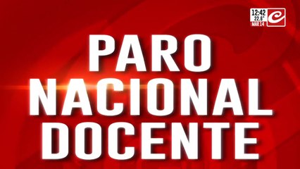 Paro nacional docente: los maestros comienzan a marchar