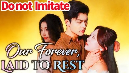 Our Forever, Laid To Rest - Full Movie