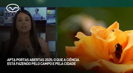 Apta Portas Abertas 2025: o que a ciência está fazendo pelo campo e pela cidade