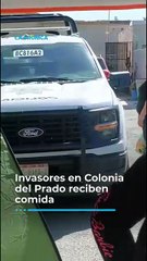 Invasores en Colonia del Prado reciben comida