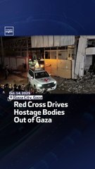 Red Cross Drives Hostage Bodies Out Of Gaza
