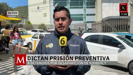 Dan prisión preventiva a dos detenidos por desaparición de Kimberly Moya en Edomex