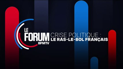 FORUM BFMTV - Crise politique: le ras-le-bol Français