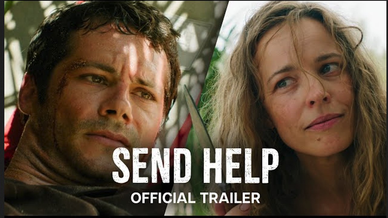 Send Help | Official Trailer - Rachel McAdams, Dylan O'Brien | In Theaters January 30th