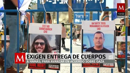 Familiares de rehenes piden entrega de cuerpos en Gaza
