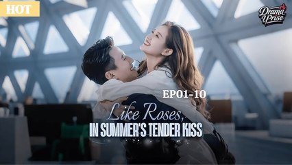 Like Roses, in Summer's Tender Kiss