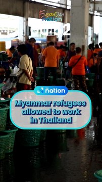 Myanmar refugees allowed to work in Thailand