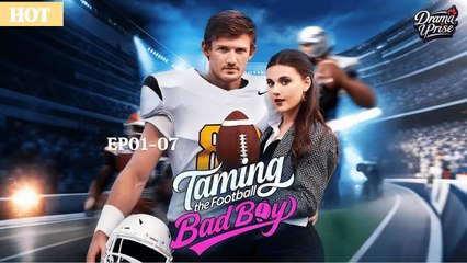 Taming The Football Bad Boy Short Drama