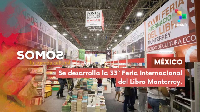 En México se desarrolla la 33º edición de la Feria Internacional del Libro Monterrey SOMOS 14-10-2025