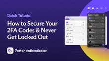 Proton Authenticator Tutorial How to Secure Your 2FA Codes & Never Get Locked Out of Your Account