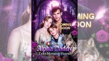 [Hot 2025] Bring Mommy Back Alpha Daddy Full Movie _ DRW