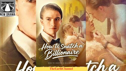 🍏💙🏴 01.01 - 11.30 🔥 How to Snatch a Billionaire dailymotion 🌐x9s5e3e