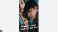 Second Chances Echoes of the Past Chinese Drama - English Sub