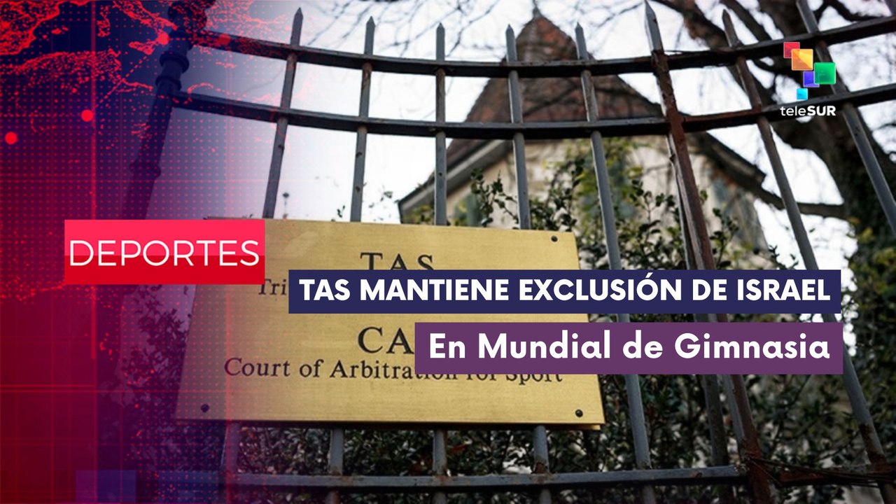 Tribunal arbitral de deportes dio resolución respecto a Israel  DEPORTES EDICIÓN CENTRAL 14-10-2025