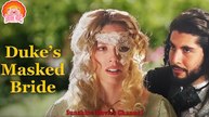 💖Duke's Masked Bride #Full 🐽 Top Movie 2025 - Sunshine Movies Channel