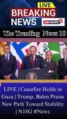 LIVE | Ceasefire Holds in Gaza | Trump, Biden Praise New Path Toward Stability | N18G #News