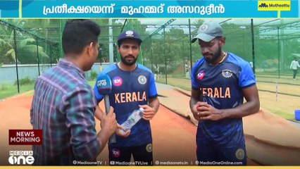 'എതിരാളികൾ പോലും ഭയക്കുന്ന ടീമായി മാറാൻ കേരളത്തിന് കഴിഞ്ഞു'