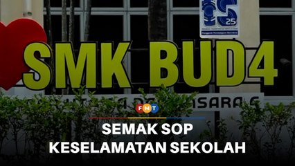 Semak SOP keselamatan sekolah supaya relevan ancaman semasa