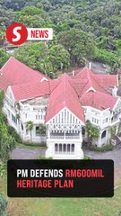 Anwar defends RM600mil heritage investment amid opposition criticism