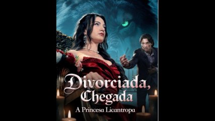 Divorciada, Ahora Princesa LicáNtropa