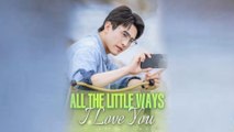 All The Little Ways I Love You Full Episode