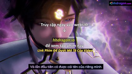 Thần Ấn Vương Toạ Tập 181 Vietsub Thuyết Minh