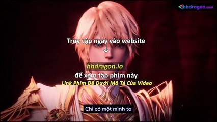 Thần Ấn Vương Toạ Tập 182 Vietsub Thuyết Minh Tiếng Việt