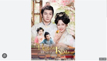 My Beggar Husband Is The King Chinese Drama - English Sub