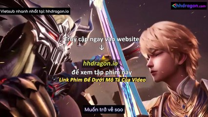 Thần Ấn Vương Toạ Tập 182 Vietsub Thuyết Minh Tiếng Việt