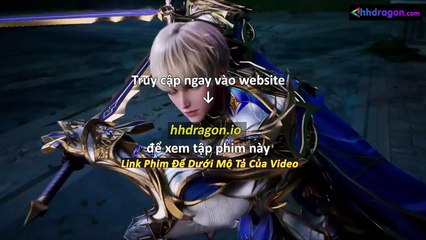 Thần Ấn Vương Toạ Tập 183 Vietsub Thuyết Minh Tiếng Việt