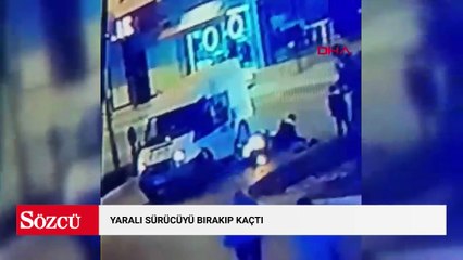 Yaralı sürücüyü bırakıp kaçtı