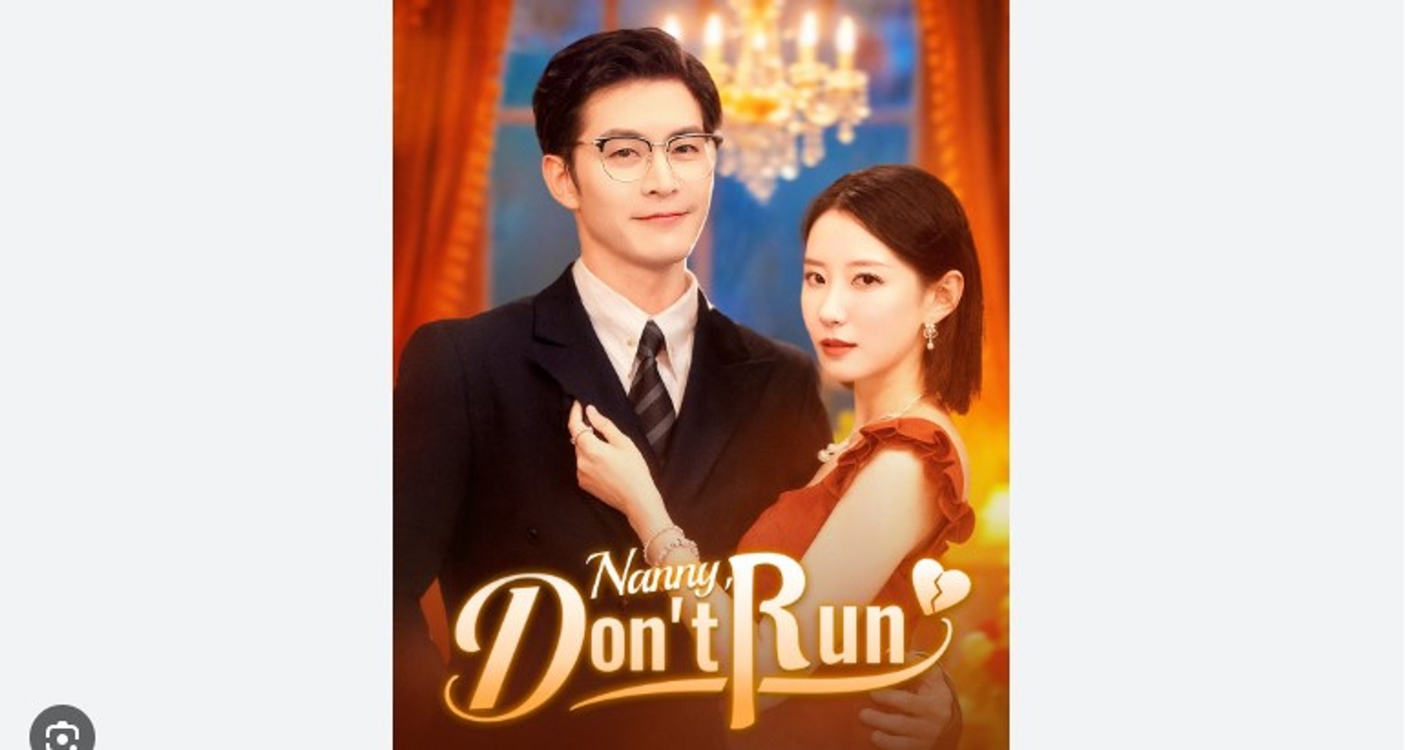 Nanny Don't Run Chinese Drama - English Sub