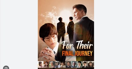 For Their Final Journey Chinese Drama - English Sub