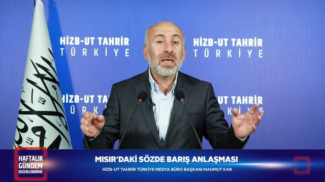 Hizb-ut Tahrir Türkiye Gündem Değerlendirme - 14 Ekim 2025