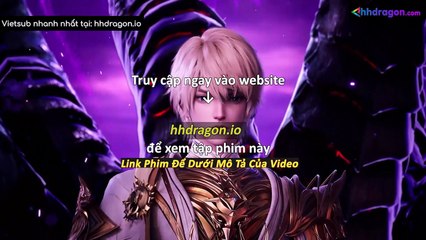 Thần Ấn Vương Toạ Tập 183 Vietsub Thuyết Minh Tiếng Việt