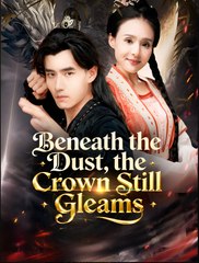Beneath The Dust, The Crown Still Gleams (NEW) - FULL [Eng Sub]